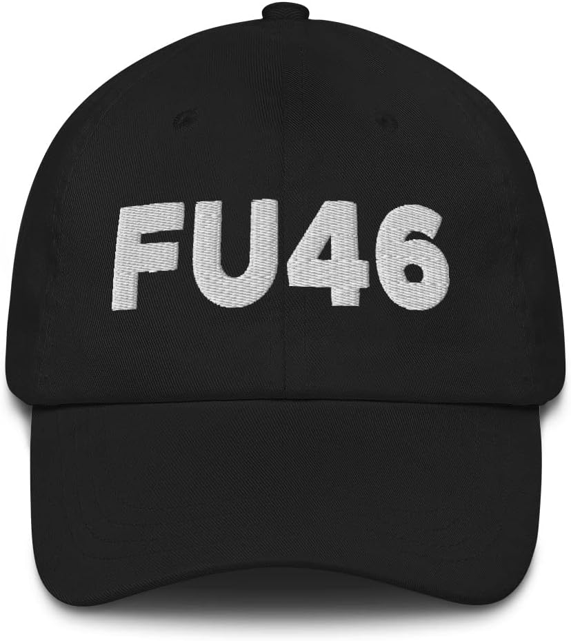 FU46 Hat, Anti Joe Biden (Embroidered Dad Cap)
