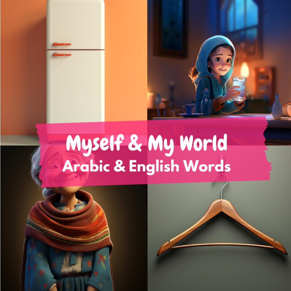Myself & My World: Arabic & English Words: 2 (Learn Arabic)