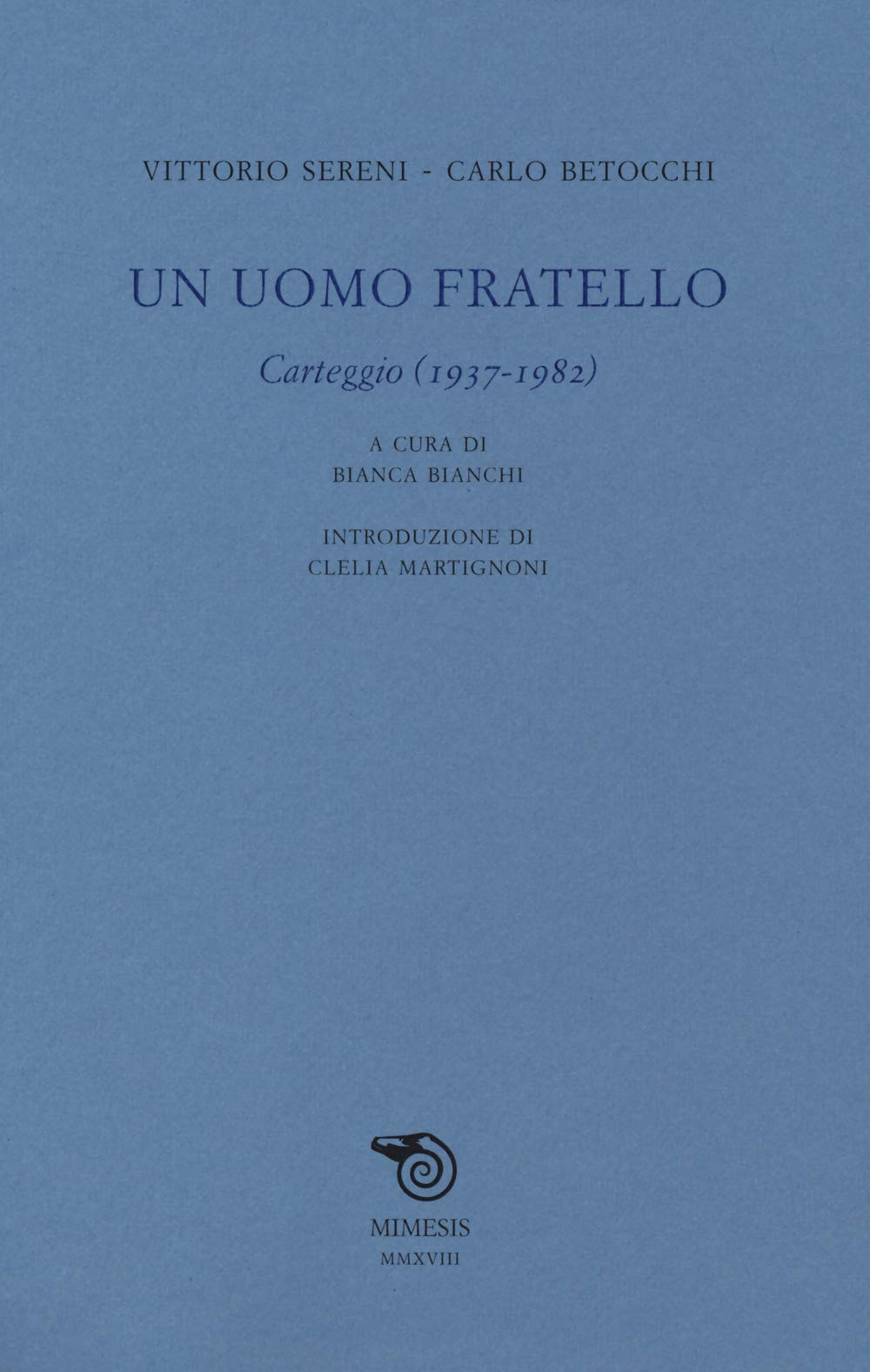 Un Uomo Fratello. Carteggio (1937-1982) - 4