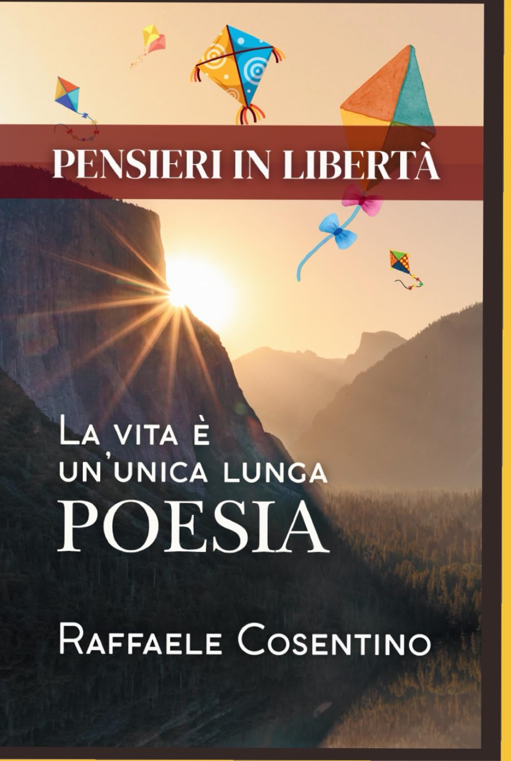 PENSIERI IN LIBERTA': La vita è un'unica lunga poesia