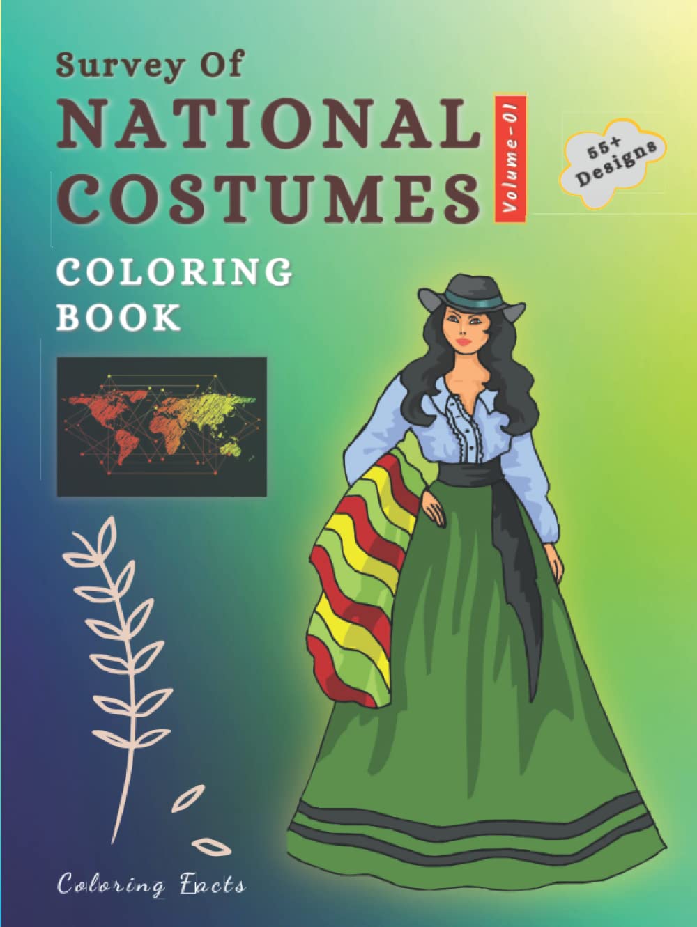 National Costumes (Vol-01): Coloring Book For All Ages | Also a Perfect mate for Fashion & Costume Designers | Featuring 55+ "The traditional & ... | Realistic Learning with -Coloring Facts.