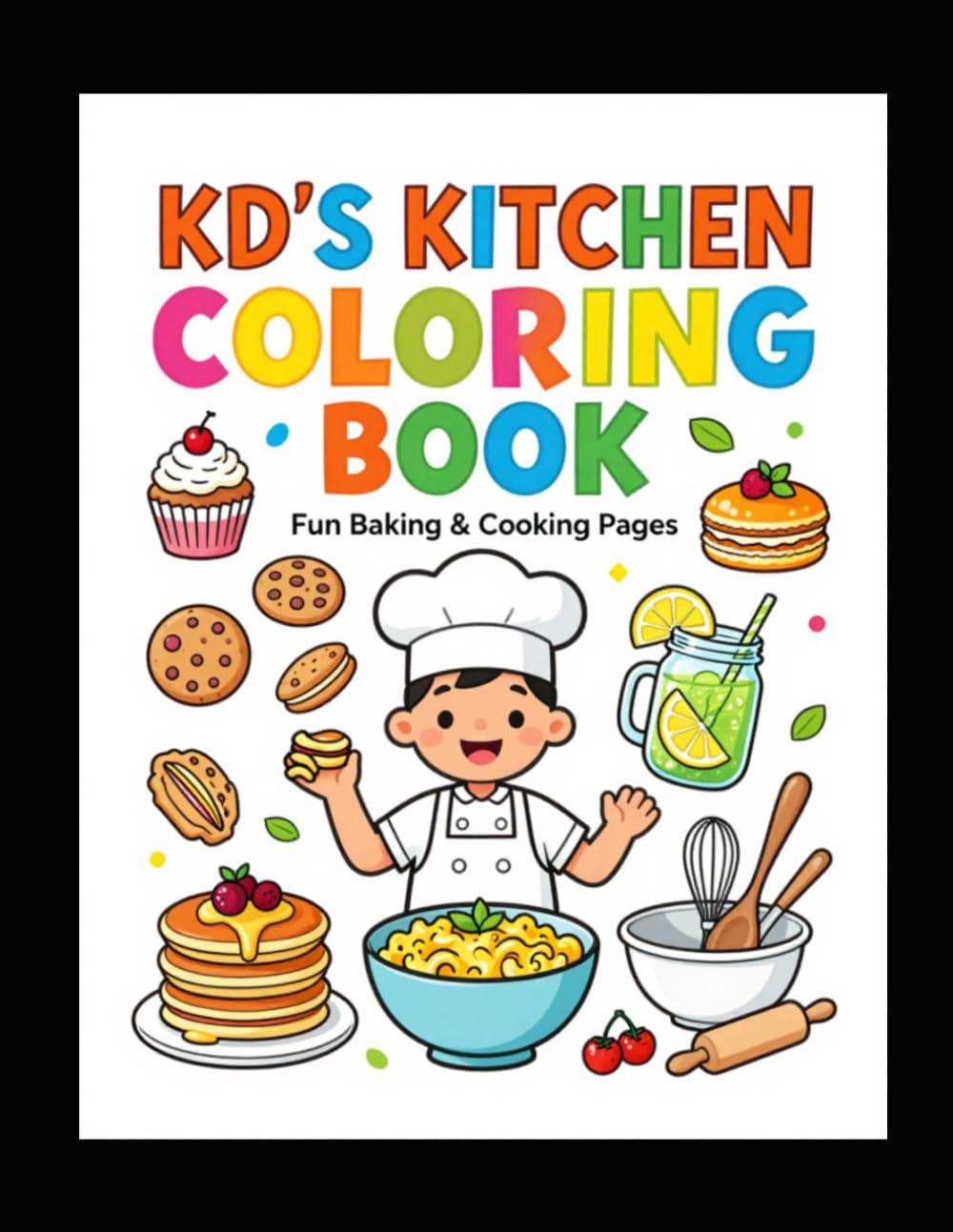 KD'S KITCHEN COLORING BOOK: Fun Baking & Cooking Pages