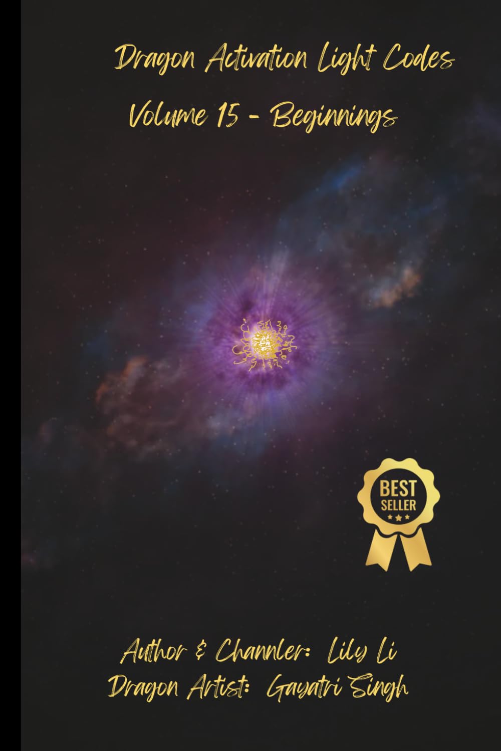 Dragon Activation Light Codes - Volume 15 - Beginnings