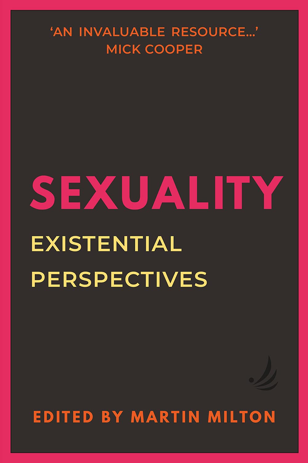 s**uality: Existential Perspectives By Martin Milton