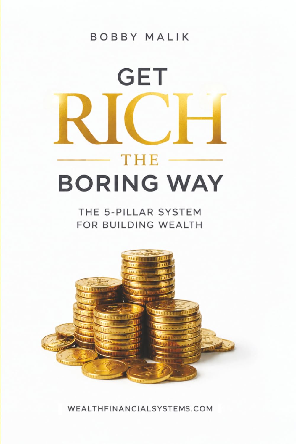 Get Rich The Boring Way