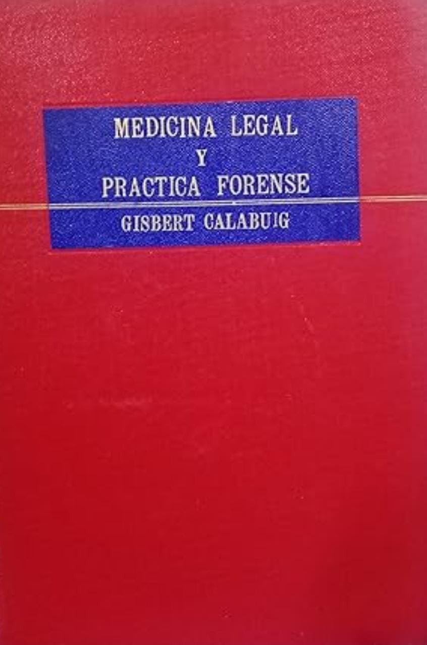 Gisbert Calabuig. Medicina legal y toxicológica - 7ª edición