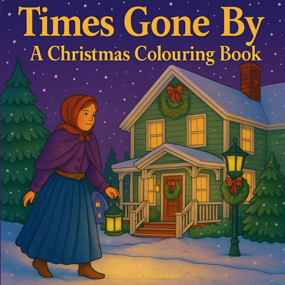 Times Gone By: A Christmas Colouring Book