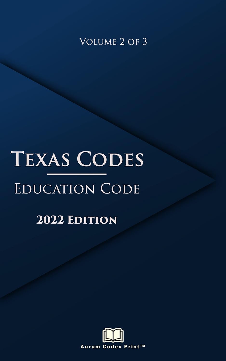 Texas Education Code 2022 Edition (Volume 2 of 3) Kindle edition by