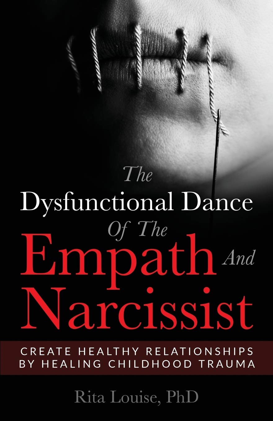 The Dysfunctional Dance of the Empath and Narcissist: Create Healthy