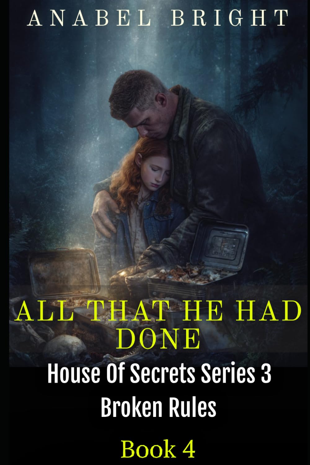 All That He Has Done: “Forgiveness Is Never Easy” (House Of Secrets Series 3- Broken Rules)