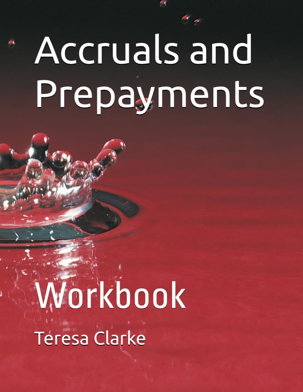 Accruals and Prepayments: Workbook (Accountancy Revision Workbooks)