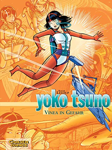 Yoko Tsuno Sammelbände 4: Vinea in Gefahr (4) Yoko Tsuno Sammelbände 4: Vinea in Gefahr (4)