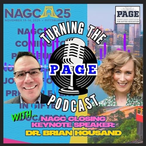 NAGC x PAGE- Episode 6 - NAGC Keynote Speaker, Dr. Brian Housand