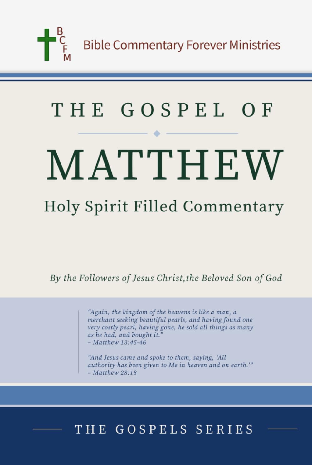 The Gospel of Matthew Holy Spirit Filled Commentary (The Gospels Series)