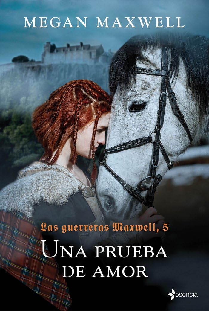 Las Guerreras Maxwell, 5. Una prueba de amor (Biblioteca Megan Maxwell)