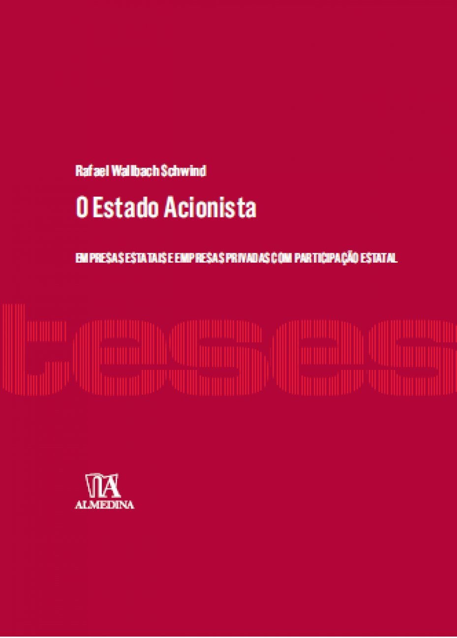 Capa de O estado acionista: Empresas estatais e empresas privadas com participação estatal