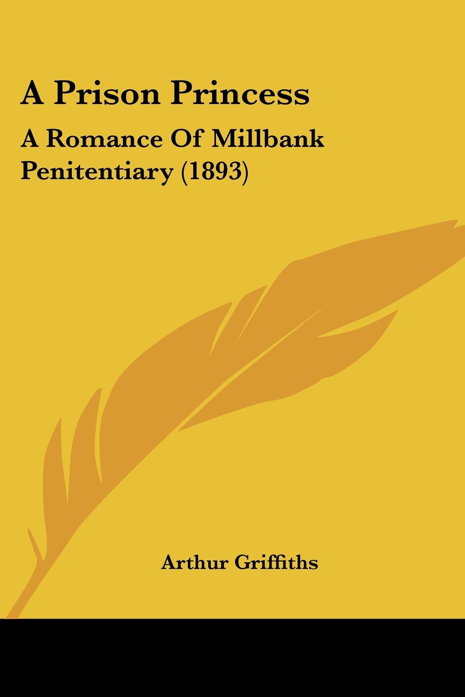A Prison Princess: A Romance Of Millbank Penitentiary (1893)