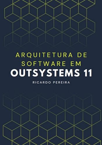Arquitetura De Software Em Outsystems 11