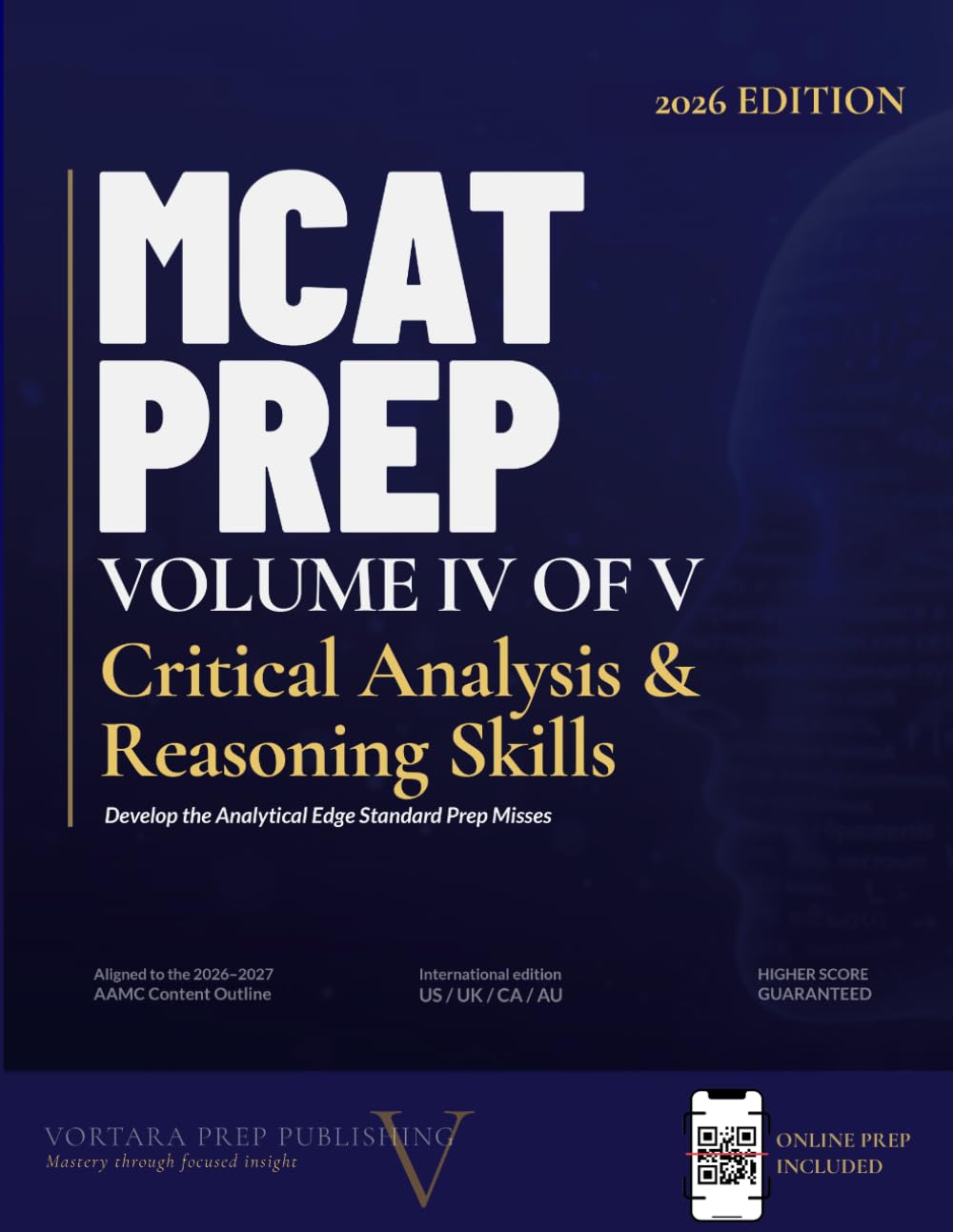 MCAT Prep Volume 4 — Critical Analysis & Reasoning Skills: Develop the Analyt ical Edge Standard Prep Misses (Vortara MCAT Mastery Series)
