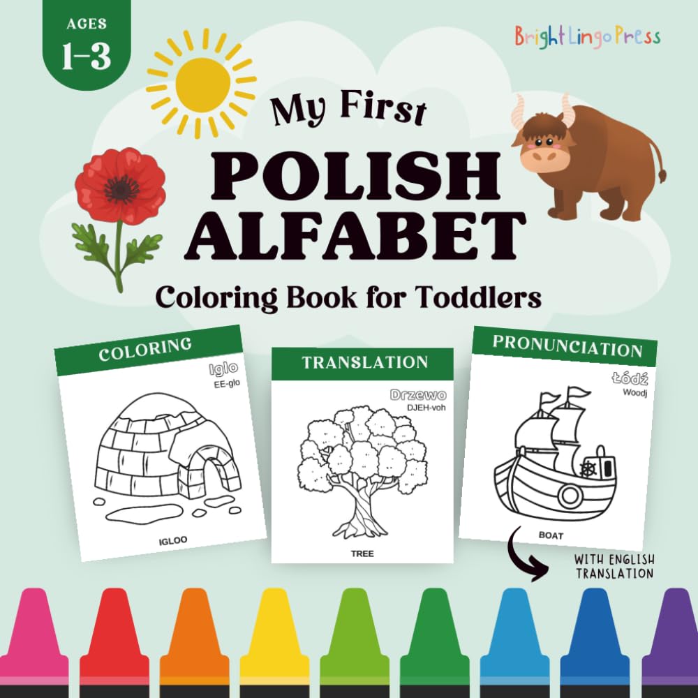 Polish Alphabet and Numbers Coloring Book: My First Polish ABC 123 Coloring Book for Toddlers with English Translation
