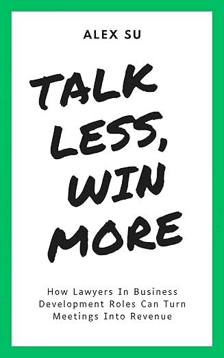 Talk Less Win More