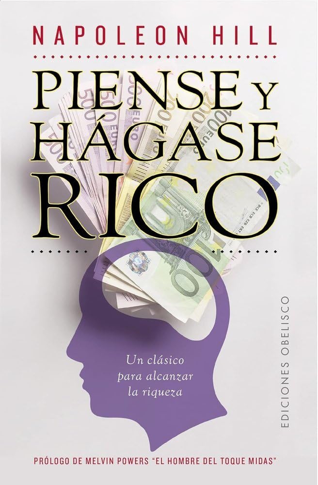 EDICIONES OBELISCO S.L. Piense y hágase rico