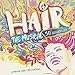 Price comparison product image Hair: The Musical (50th Anniversary Cast Recording)