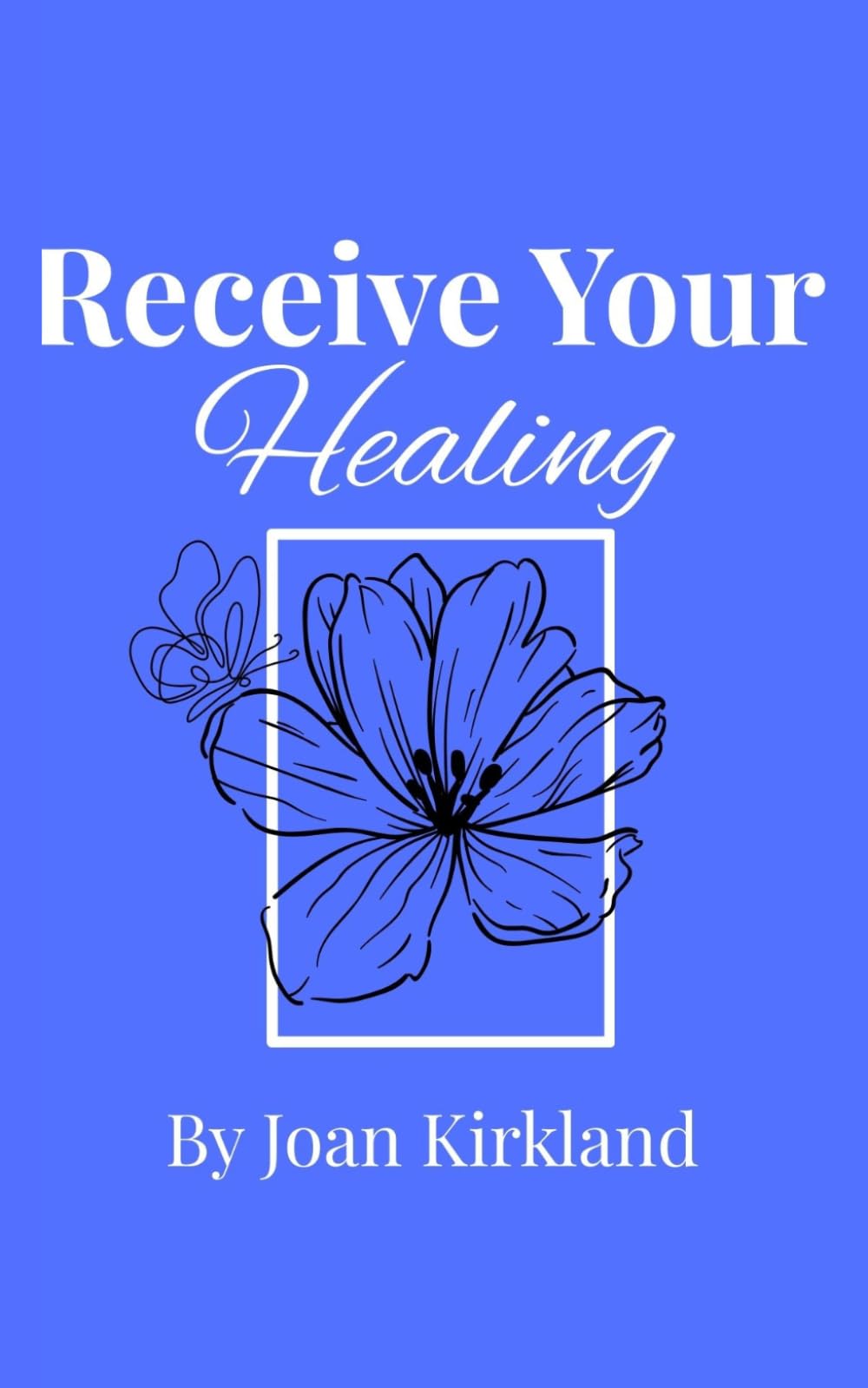 Receive Your Healing