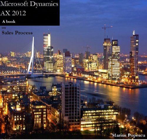 Microsoft Dynamics AX 2012 - A book: on Sales Process (English Edition)