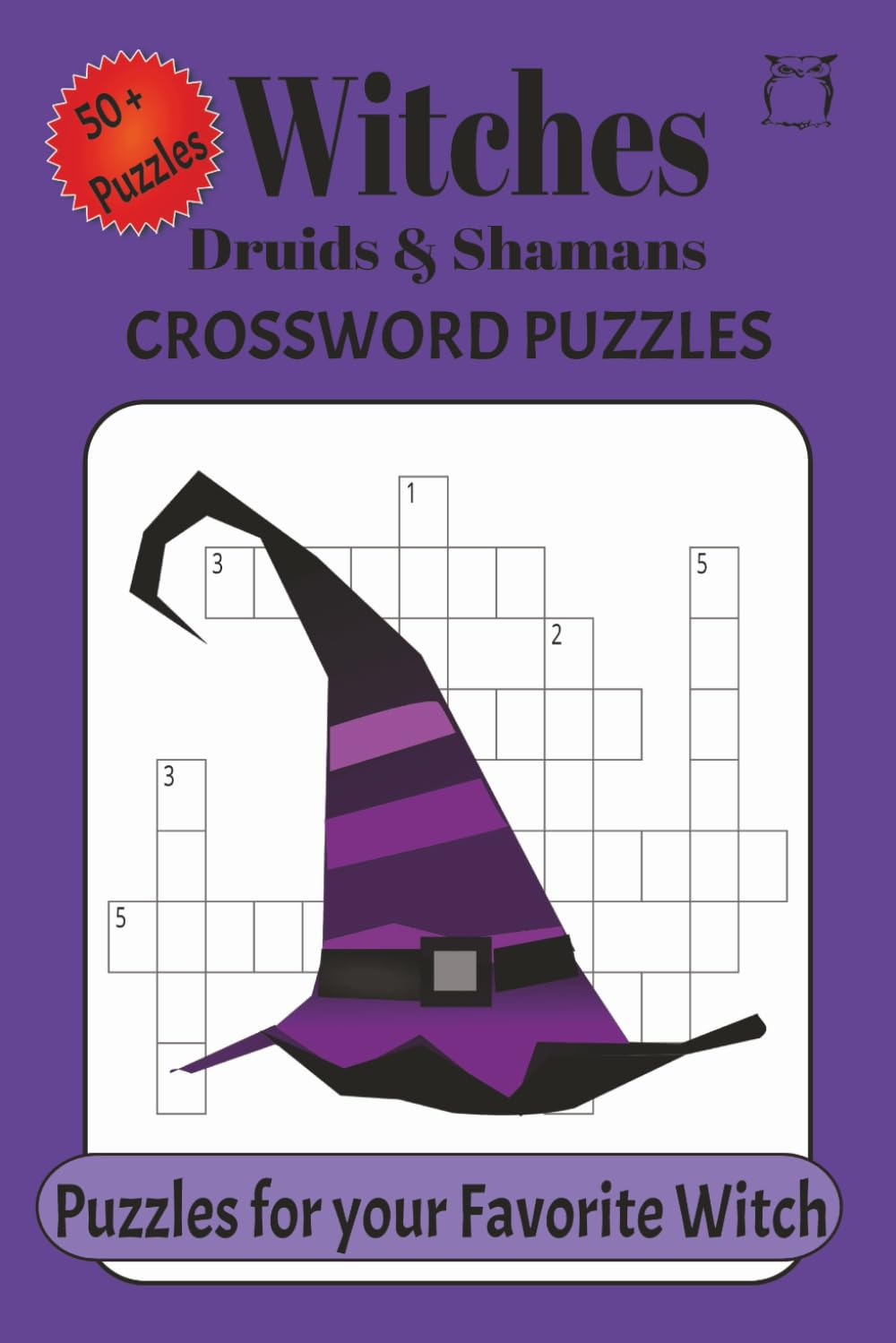 Witches Druids & Shamans Crossword Puzzles: Crossword Puzzles with easy to read print about Witches, Druids, Shamans and More, 6x9 inches, 123 pages| ... for Vacations, Holidays, Relaxation and Study