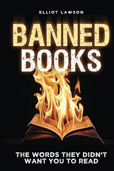 Banned Books The Words They Didnt Want You to Read