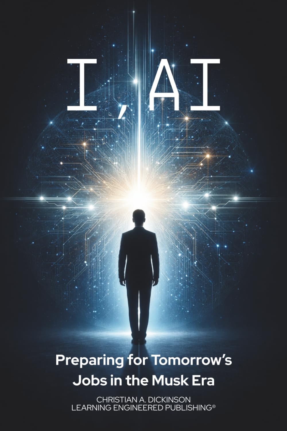 I, AI: Preparing for Tomorrow’s Jobs in the Musk Era