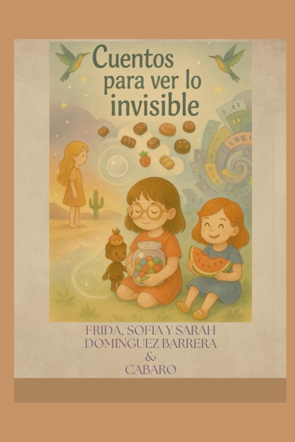 Cuentos para ver lo invisible: El mundo invisible de los cuentos