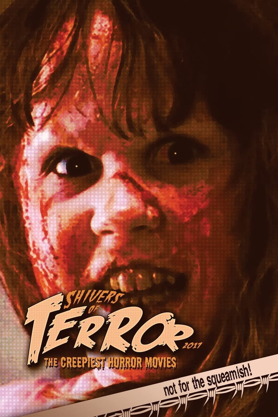 Shivers of Terror 2017: The Creepiest Horror Movies: 2