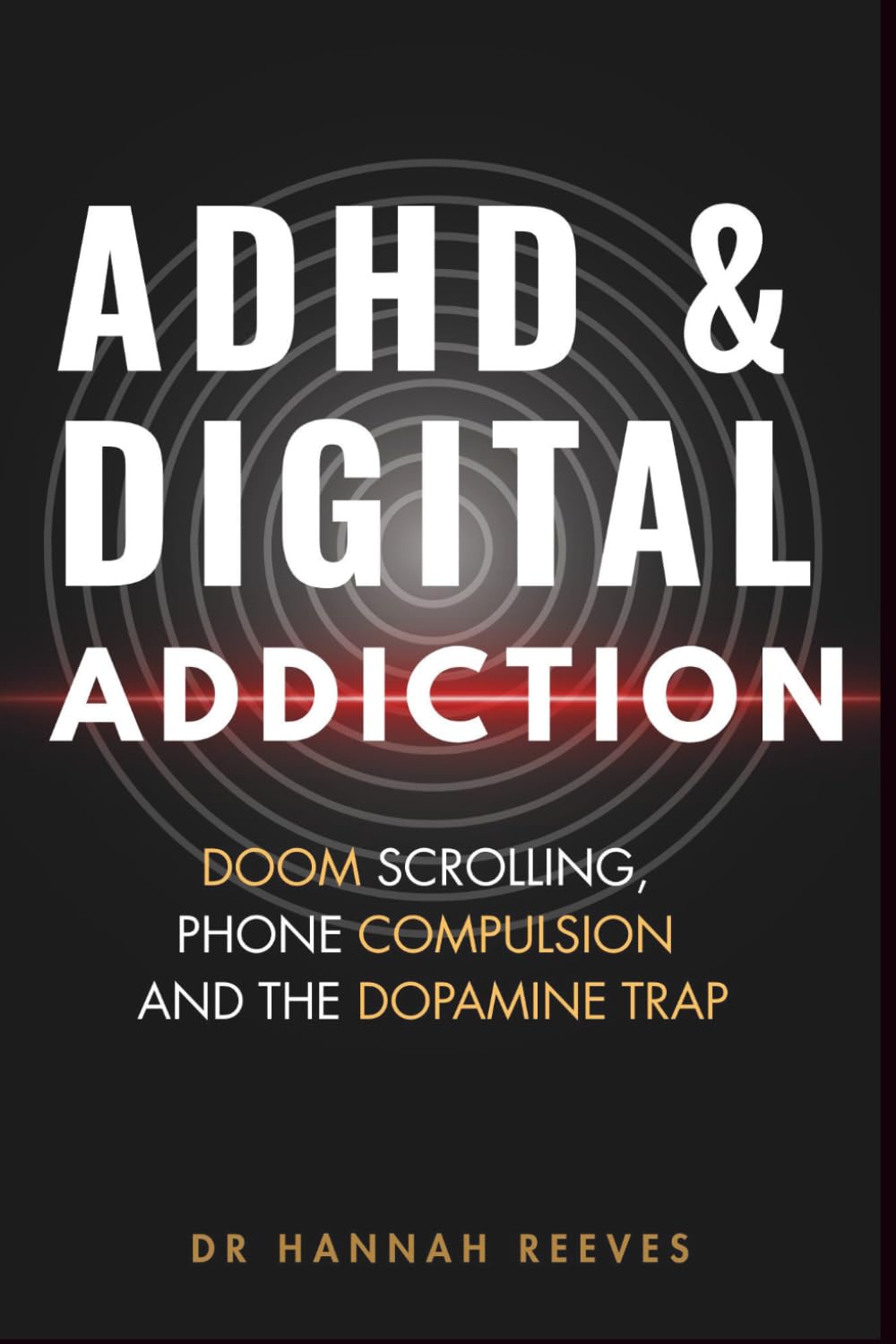 ADHD & Digital Addiction: Doomscrolling, Phone Compulsion & the Dopamine Trap