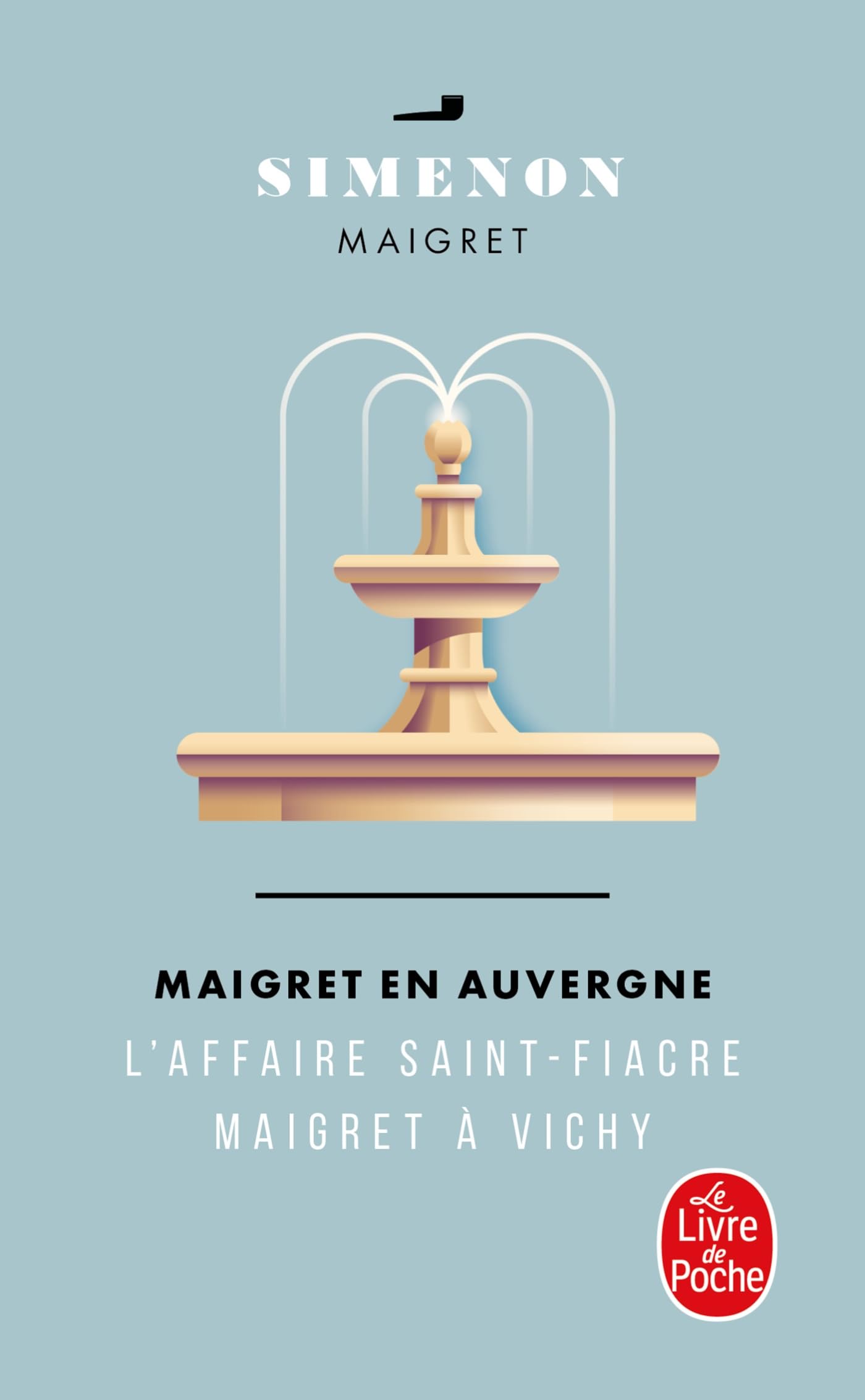 Maigret en Auvergne: L'Affaire Saint-Fiacre; Maigret a Vichy (Maigret (Maigret en Auvergne (2 titres)))