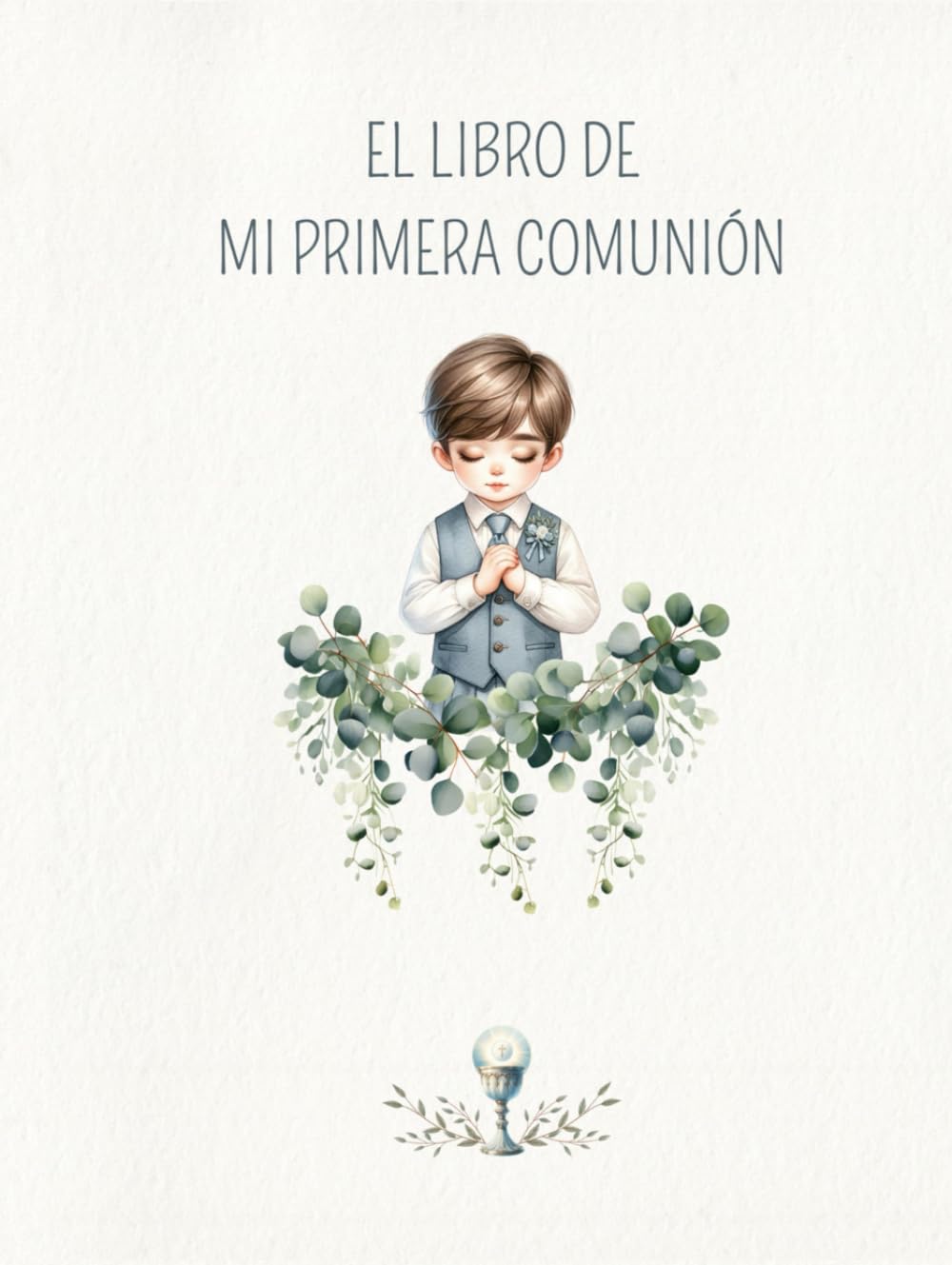 Mi Libro de la Primera Comunión – Para Recordar un Día Muy Especial (Spanish Edition)      Hardcover – April 19, 2025