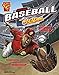 The Science of Baseball with Max Axiom, Super Scientist (The Science of Sports with Max Axiom)