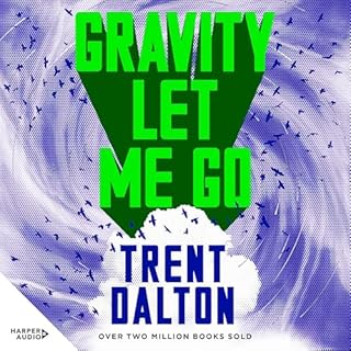 Gravity Let Me Go Audiobook By Trent Dalton cover art