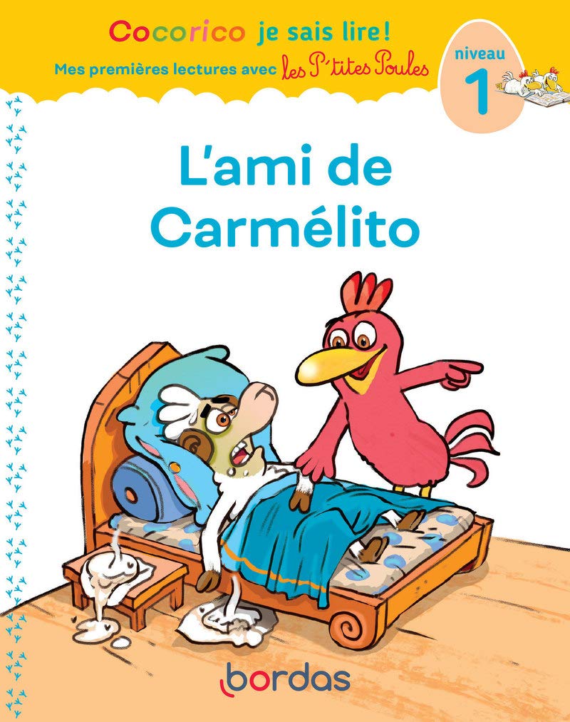 Cocorico Je sais lire ! 1res lectures avec les P'tites Poules - L'ami de Carmélito Niveau 1