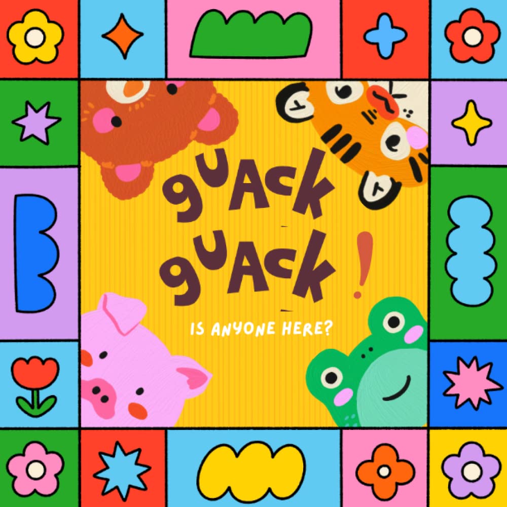 Guack! Guack! Is anyone here?: Educational activity book developing sensory and language development for Toddlers 1-3 years old | Fun & Interactive ... activity books developing sensory)