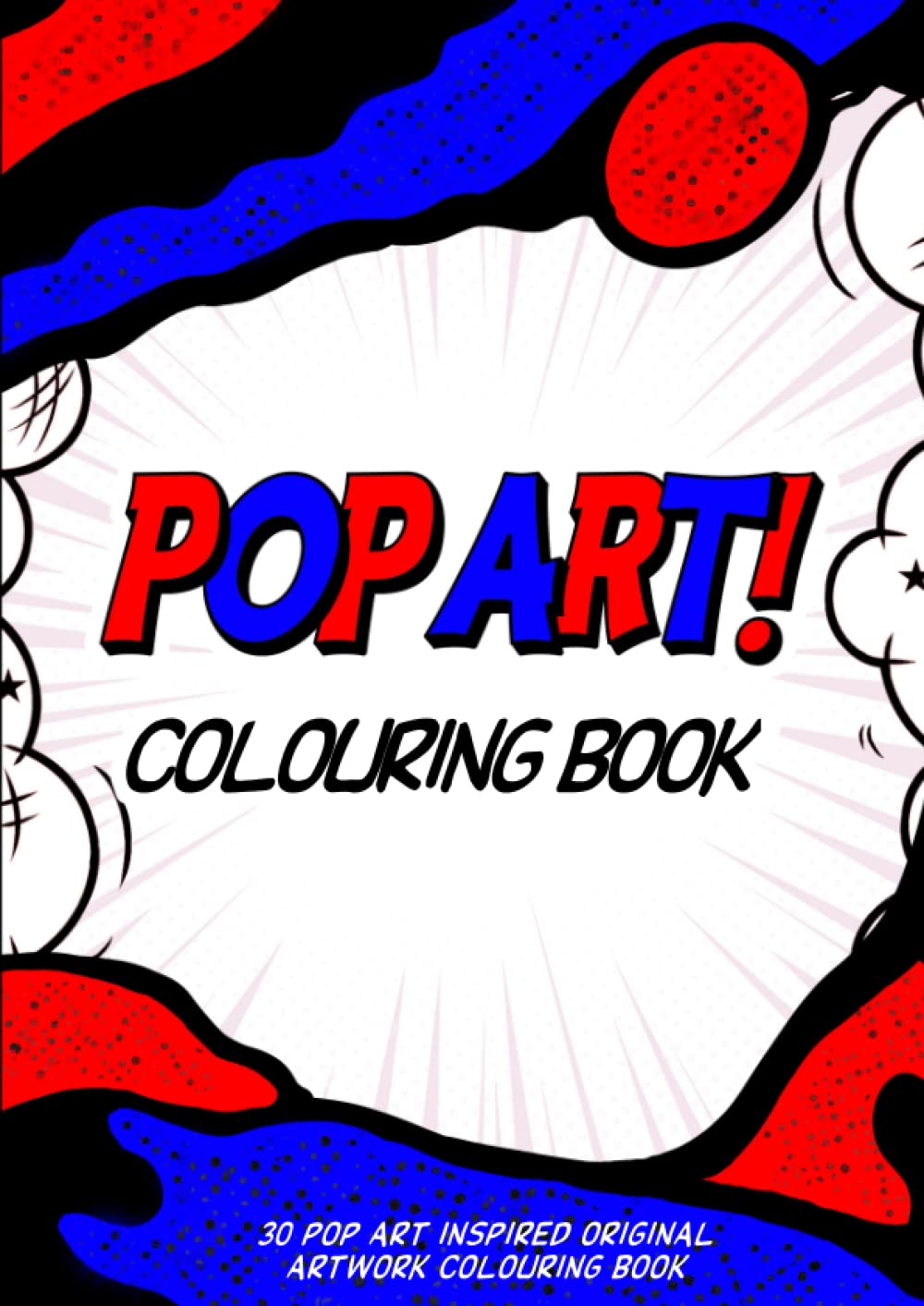 Pop Art Inspired Adult Colouring Book: Artwork Inspired by Artist Roy Lichtenstein