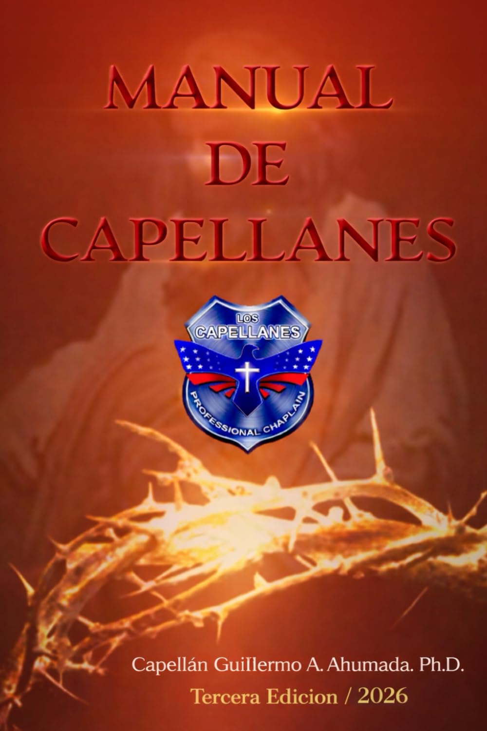 Manual de Capellanes Consejeros: Tercera Edición (Spanish Edition)