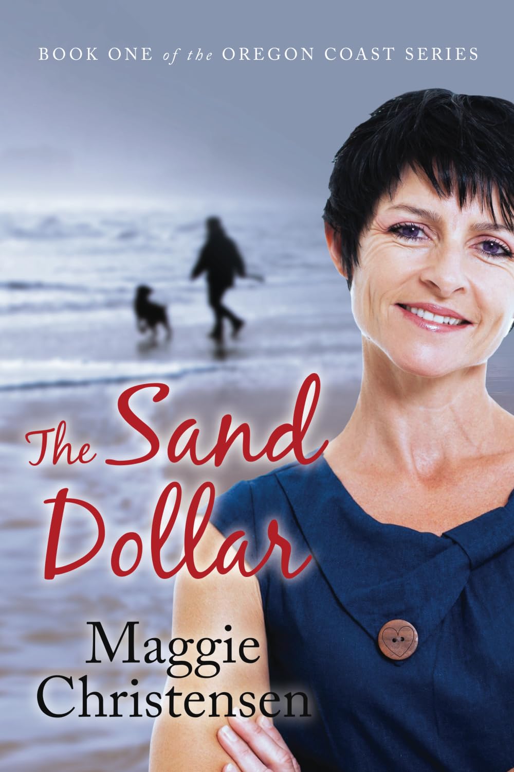 The Sand Dollar: Volume 1 (The Oregon Coast Series)