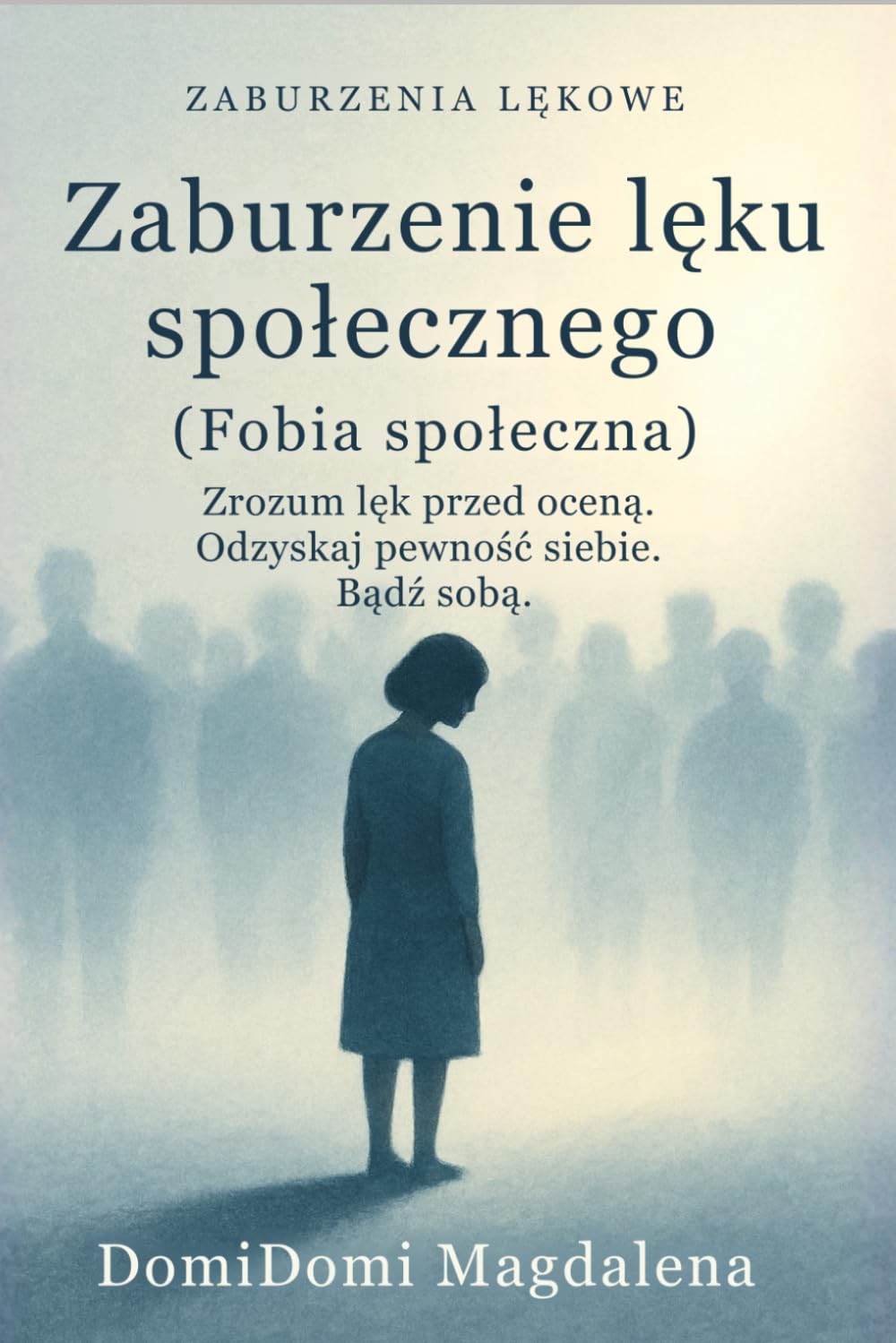 Zaburzenia lęku społecznego (fobia społeczna)