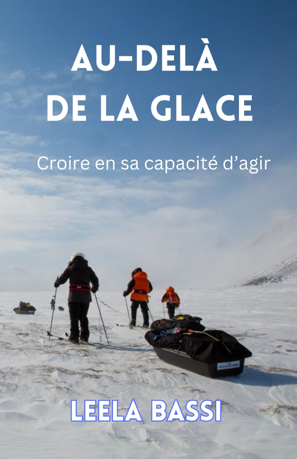 Au-delà de la glace: Croire en sa capacité d’agir
