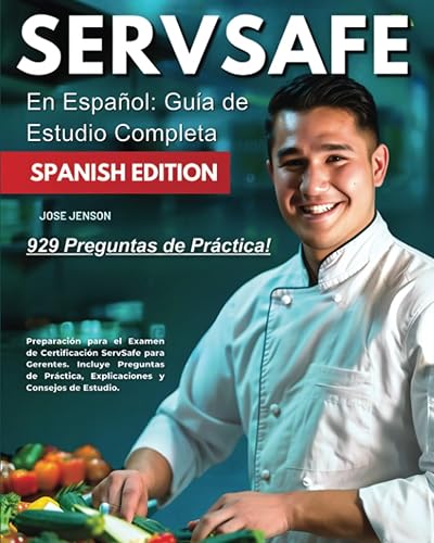 Servsafe En Español. Guía De Estudio Completa 2024-2025: Preparación Para El Examen De Certificación Servsafe Para Gerentes. Incluye Preguntas De ... Y Consejos De Estudio (Spanish Edition)