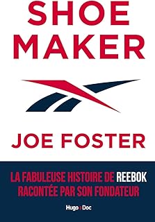Shoemaker - La fabuleuse histoire de Reebok racontée par son fondateur