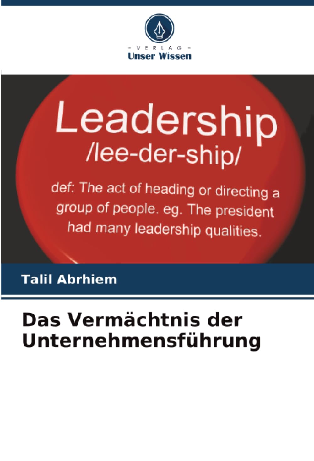 Das Vermächtnis der Unternehmensführung