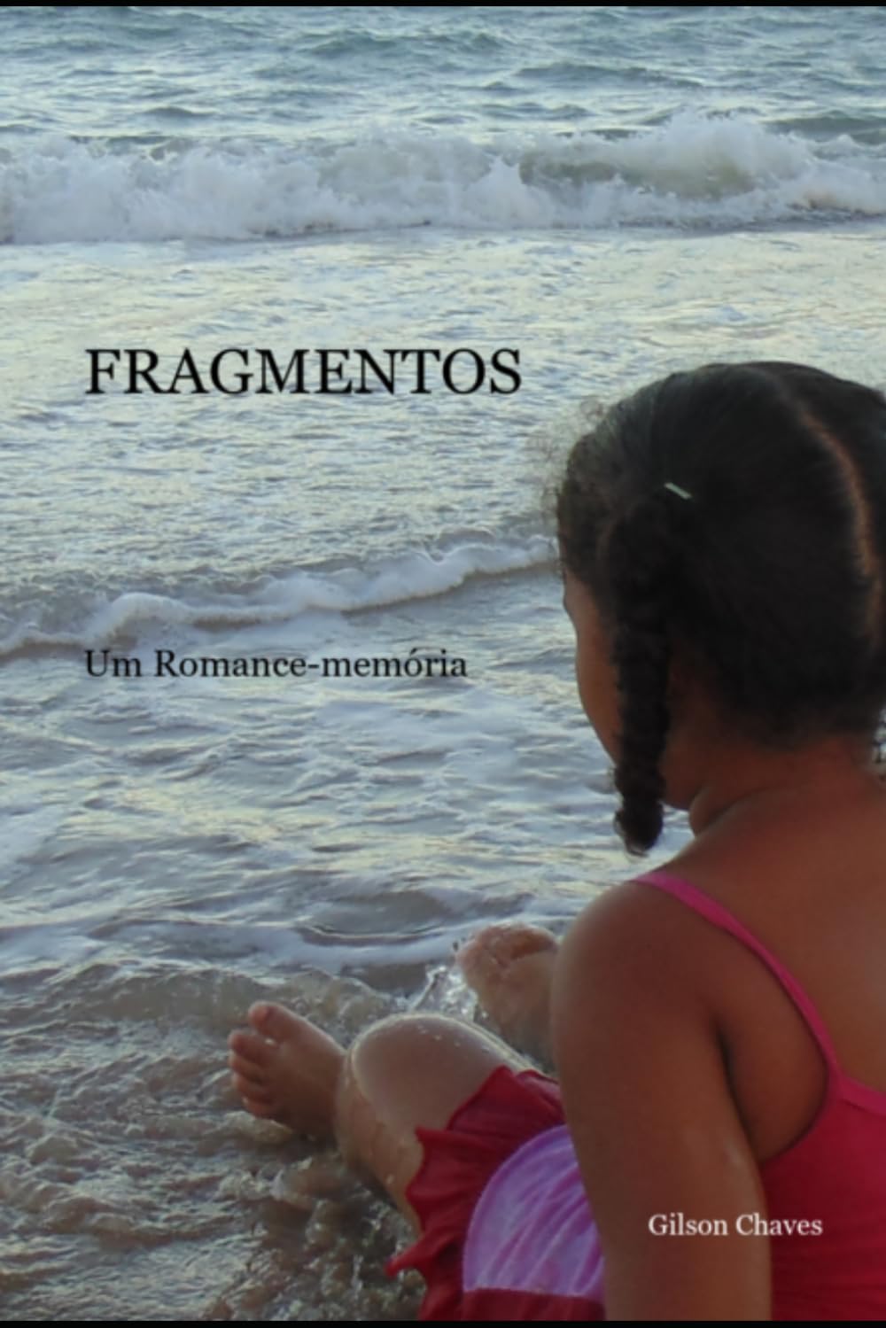 Fragmentos: Um Romance-memória
